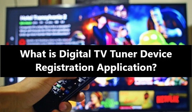 Fix: Digital TV Tuner Device Registration Application